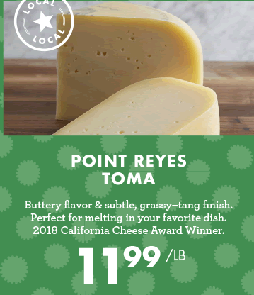 Point Reyes Toma - $11.99 per pound