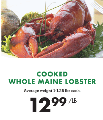 Cooked Whole Maine Lobster - $12.99 per pound