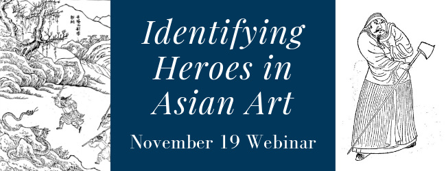 Identifying Heroes in Asian Art Webinar