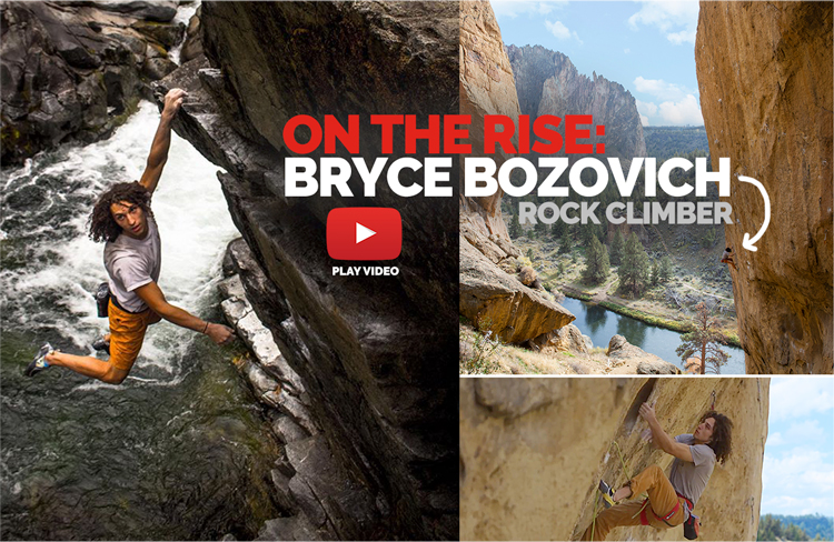 On the Rise: Bryce Bozovich. Rock climber. Photos of him climbing