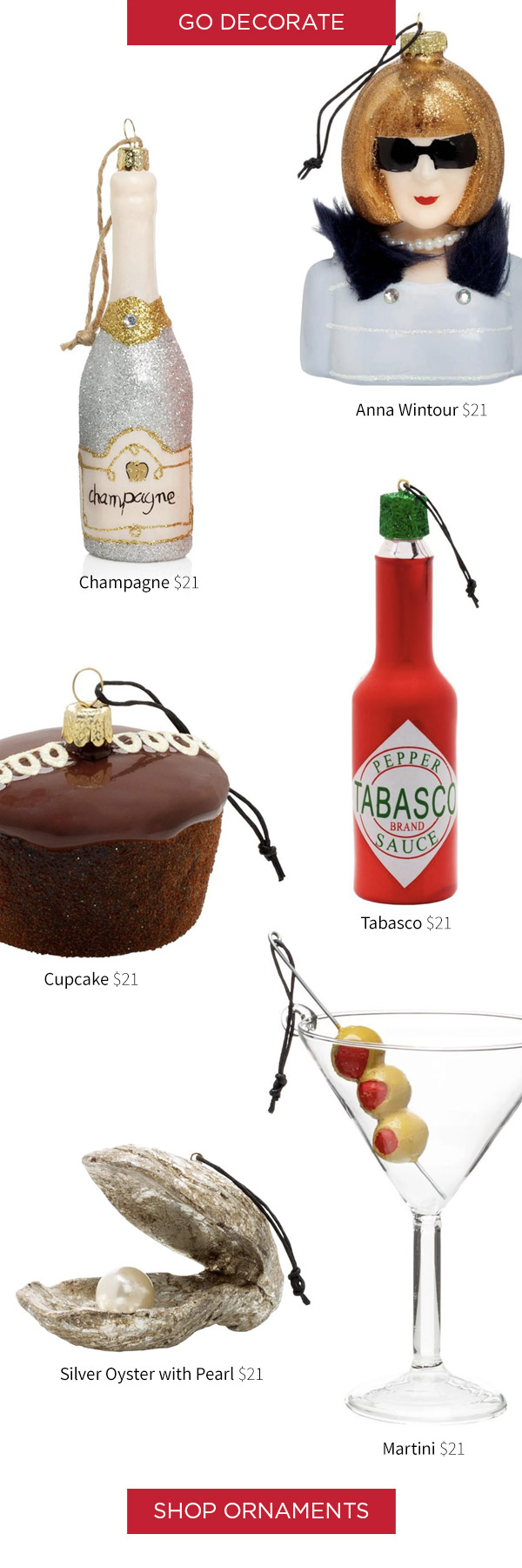 Champagne, Anna Wintour, Cupcake, Tabasco, Silver Oyster with Pearl and Martini $21.