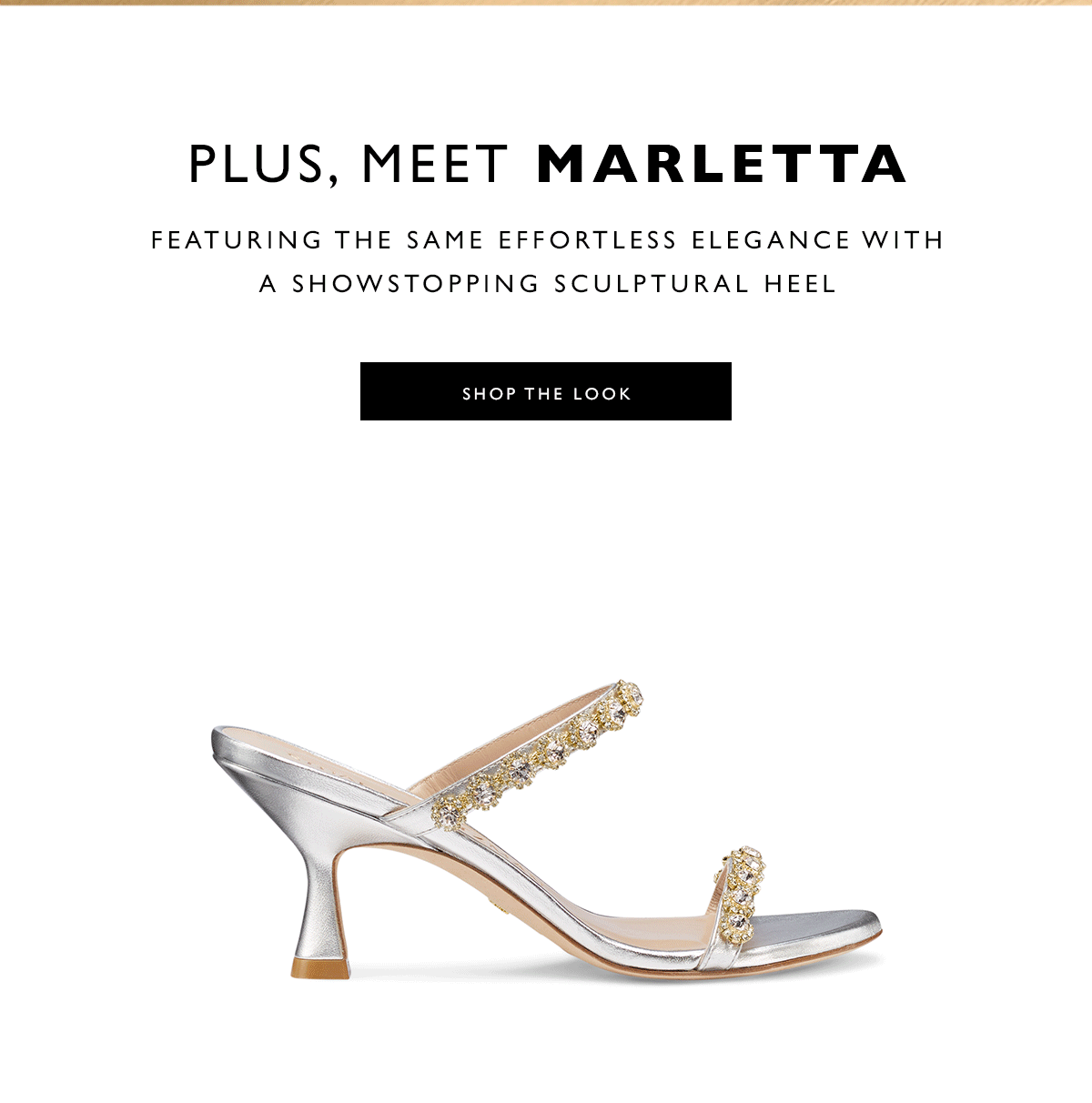  Plus, Meet MARLETTA. Featuring the same effortless elegance with a showstopping sculptural heel. SHOP THE LOOK