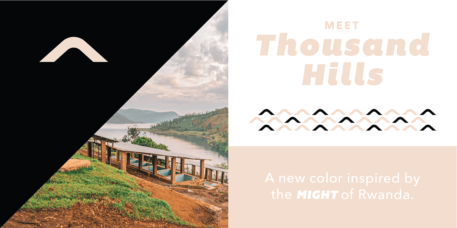 Meet Thousand Hills, inspired by the might of Rwanda.