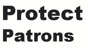 Protect Patrons, Staff, Everyone