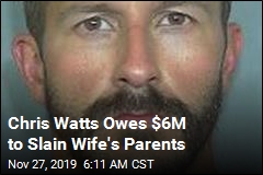 Chris Watts Owes $6M to Slain Wife's Parents