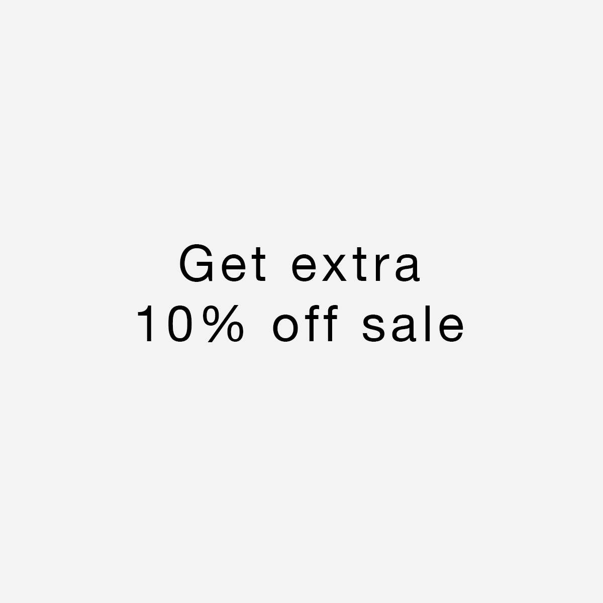 Sale: extra 10% off