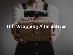 Gift Wrapping Alternatives
