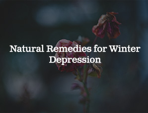 Natural Remedies for Winter Depression 