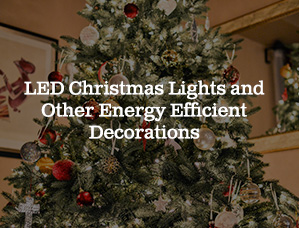 LED Christmas Lights and Other Energy Efficient Decorations