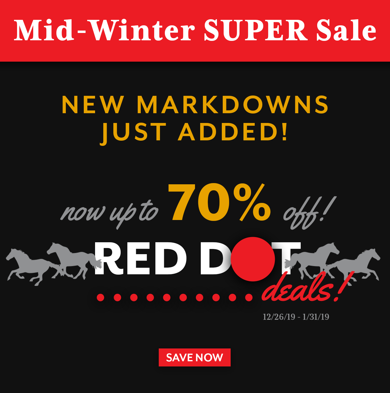 New markdowns just added to our Mid-Winter Super Sale! Now up to 70% off!