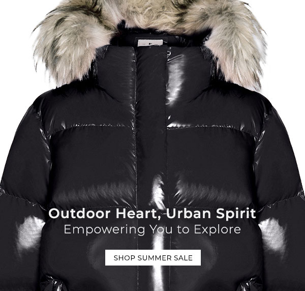 Outdoor Heart, Urban Spirit, Empowering You to Explore. Shop Summer Sale.
