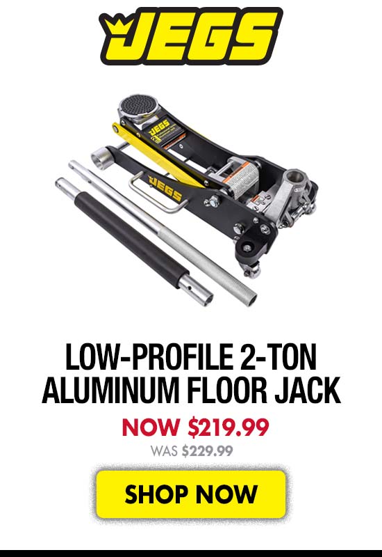 JEGS Low-Profile 2-Ton Aluminum Floor Jack - Now 219.99 Was 229.99