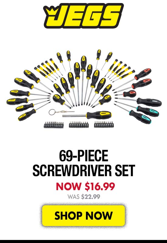 JEGS 69-Piece Screwdriver Set - Now 16.99 Was $22.99