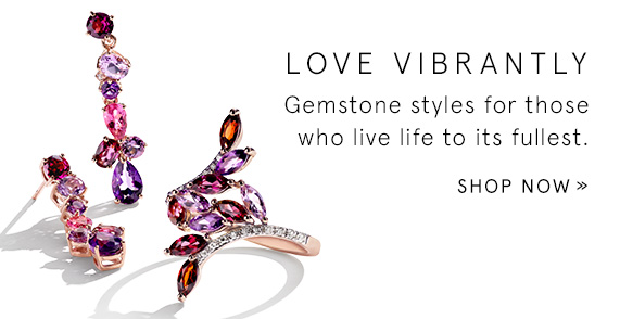 Love Vibrantly - Gemstone styles for those who live life to its fullest. Shop Now