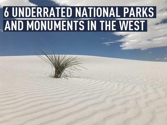6 Underrated National Parks and Monuments in the West
