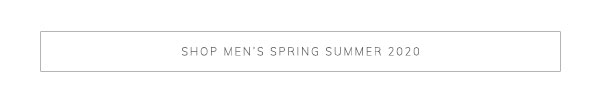 Shop Men’s Spring Summer 2020

