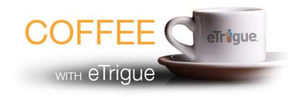 Coffee with eTrigue