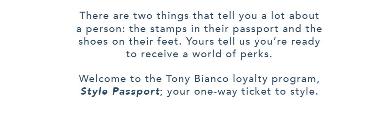 Welcome to the Tony Bianco loyalty program