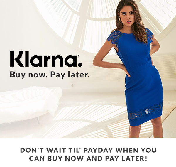 Klarna. Buy now. Pay later. Don't wait til' payday when you can buy now and pay later!