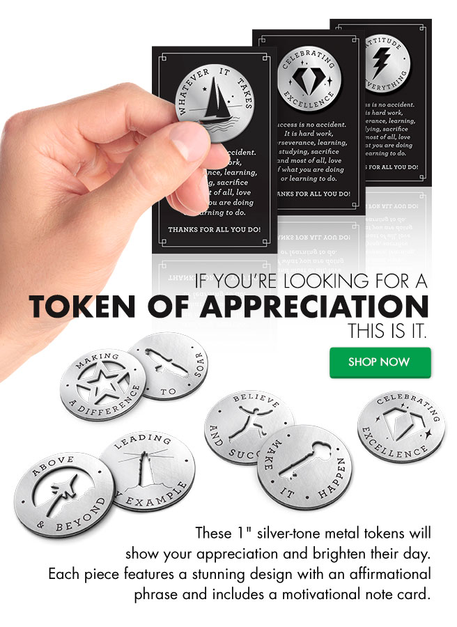 If you’re looking for a TOKEN OF APPRECIATION this is it. These 1" silver-tone metal tokens will show your appreciation and brighten their day. Each piece features a stunning design with an affirmational phrase and includes a motivational note card.