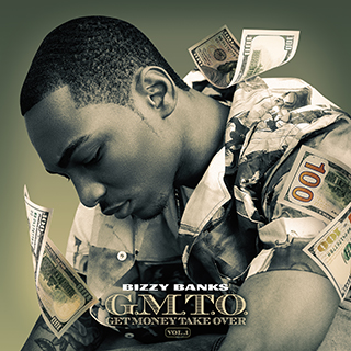 Bizzy Banks - G.M.T.O. Vol. 1 (Get Money Take Over)
