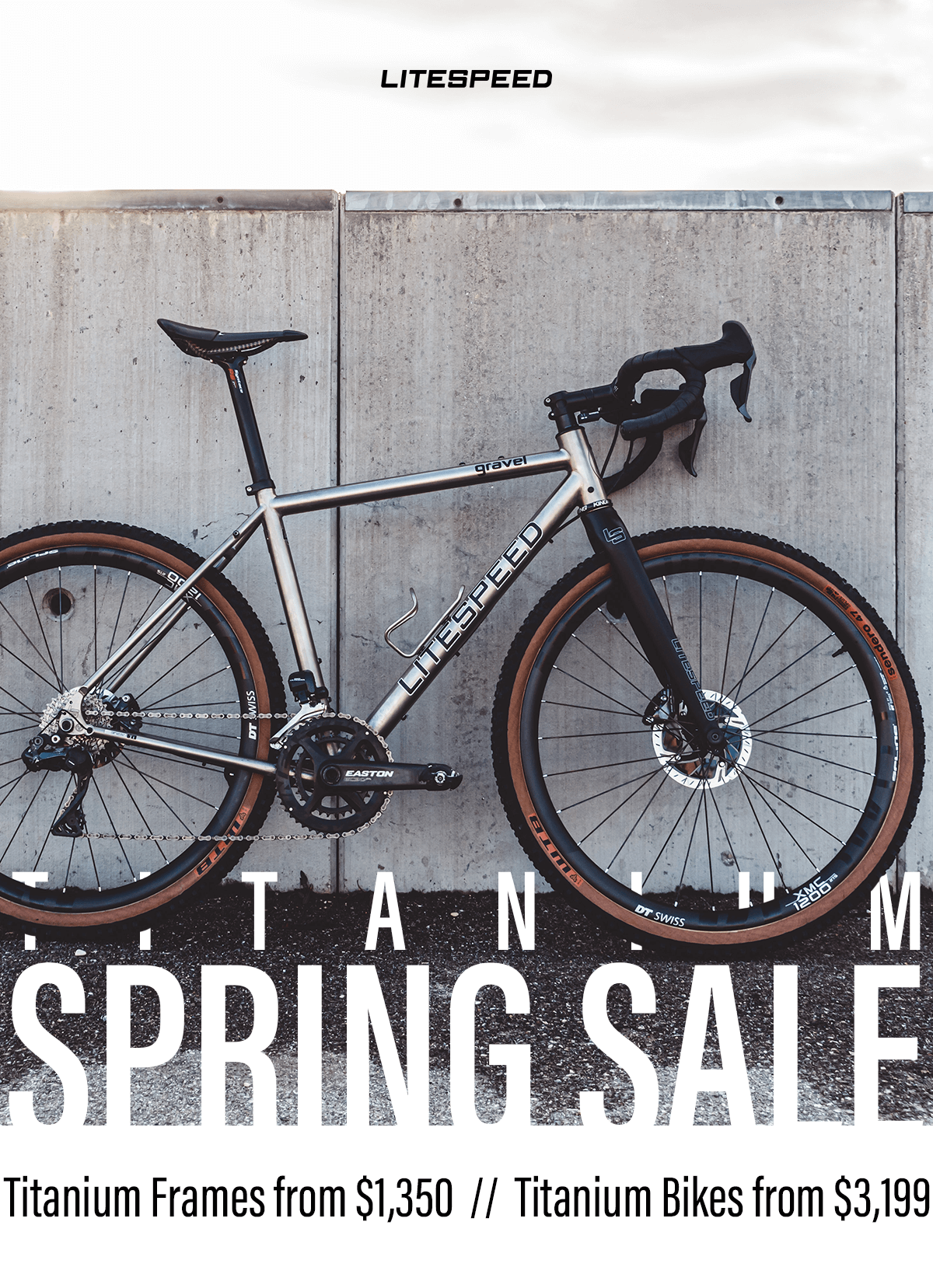 Last chance savings: titanium frames on sale from $1,350 and bikes from $3,199. Shop now!