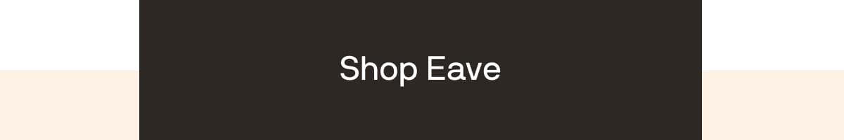 Shop Eave