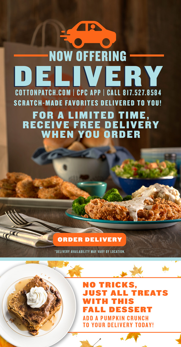 Free Delivery from Cotton Patch Cafe for a limited time! 