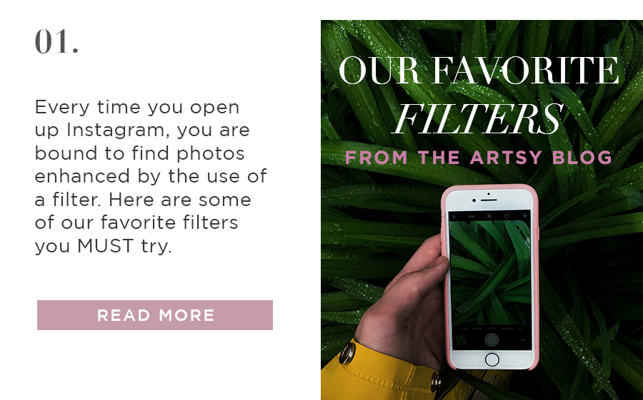 OUR FAVORITE FILTERS Artsy Blog