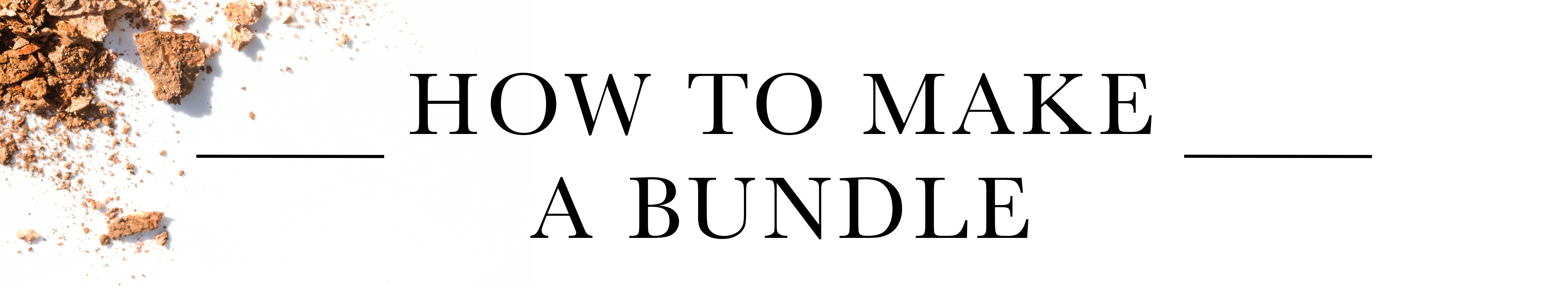 HOW TO MAKE BUNDLE
