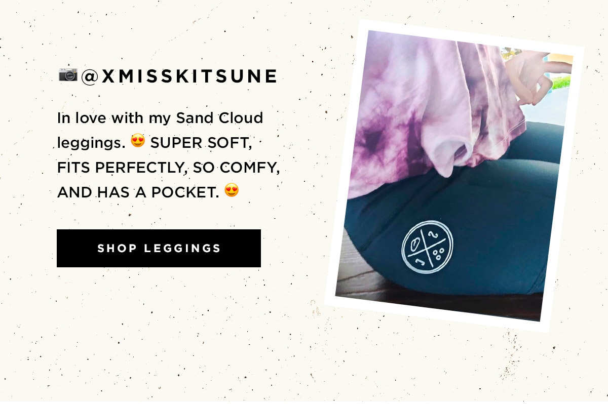 @xmisskitsune - In love with my Sand Cloud leggings SUPER SOFT, FITS PERFECTLY, SO COMFY, AND HAS A POCKET | SHOP LEGGINGS