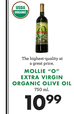 MOLLIE O EXTRA VIRGIN ORGANIC OLIVE OIL - 750 milliliters - $10.99