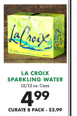 LA CROIX SPARKLING WATER - 12 pack 12 ounce Cans - $4.99 - CURATE 8 PACK - $2.99
