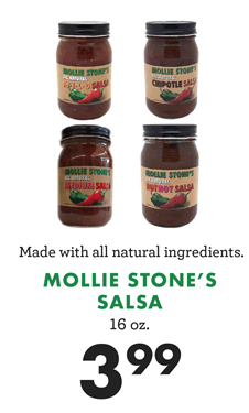 MOLLIE STONE''S SALSA  - 16 ounces - $3.99