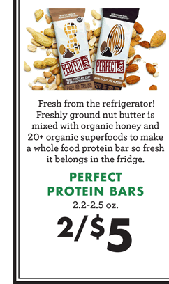 PERFECT PROTEIN BARS - 2.2 to 2.5 oz. - 2/$5