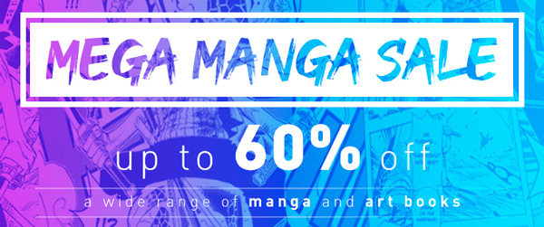 Get up to 60% off Manga in Our Sale - on Now!