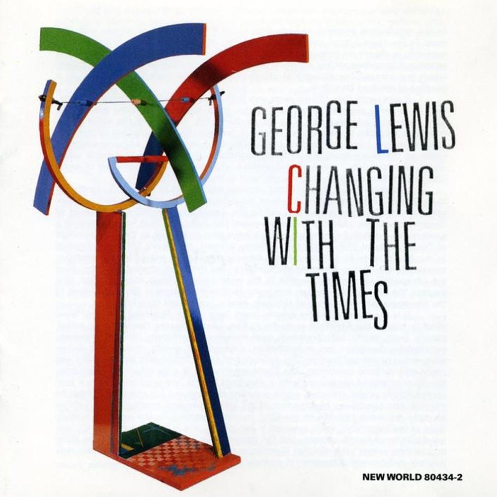 george lewis changing with the times