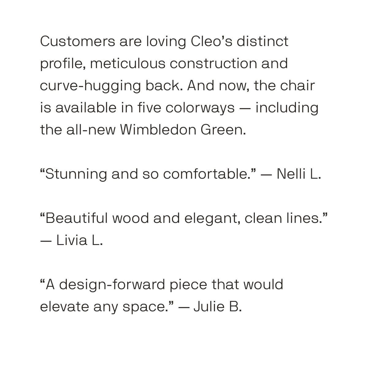 Reviews of the Cleo Chair by Dims.