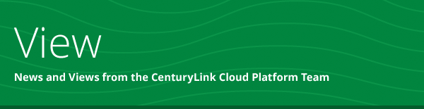 CenturyLink Cloud Newsletter: View