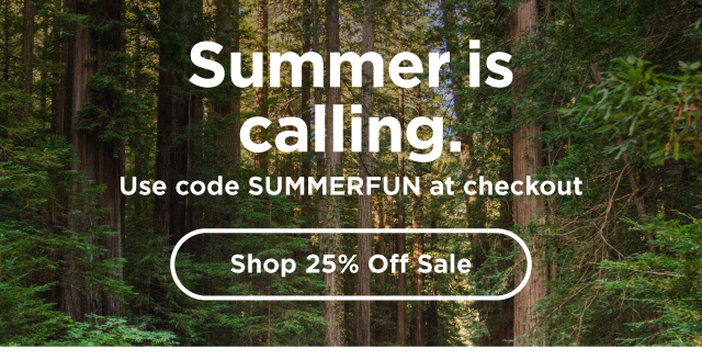 Use coupon code SUMMERFUN for 25% off all products.