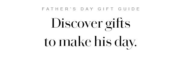 Discover gifts to make his day