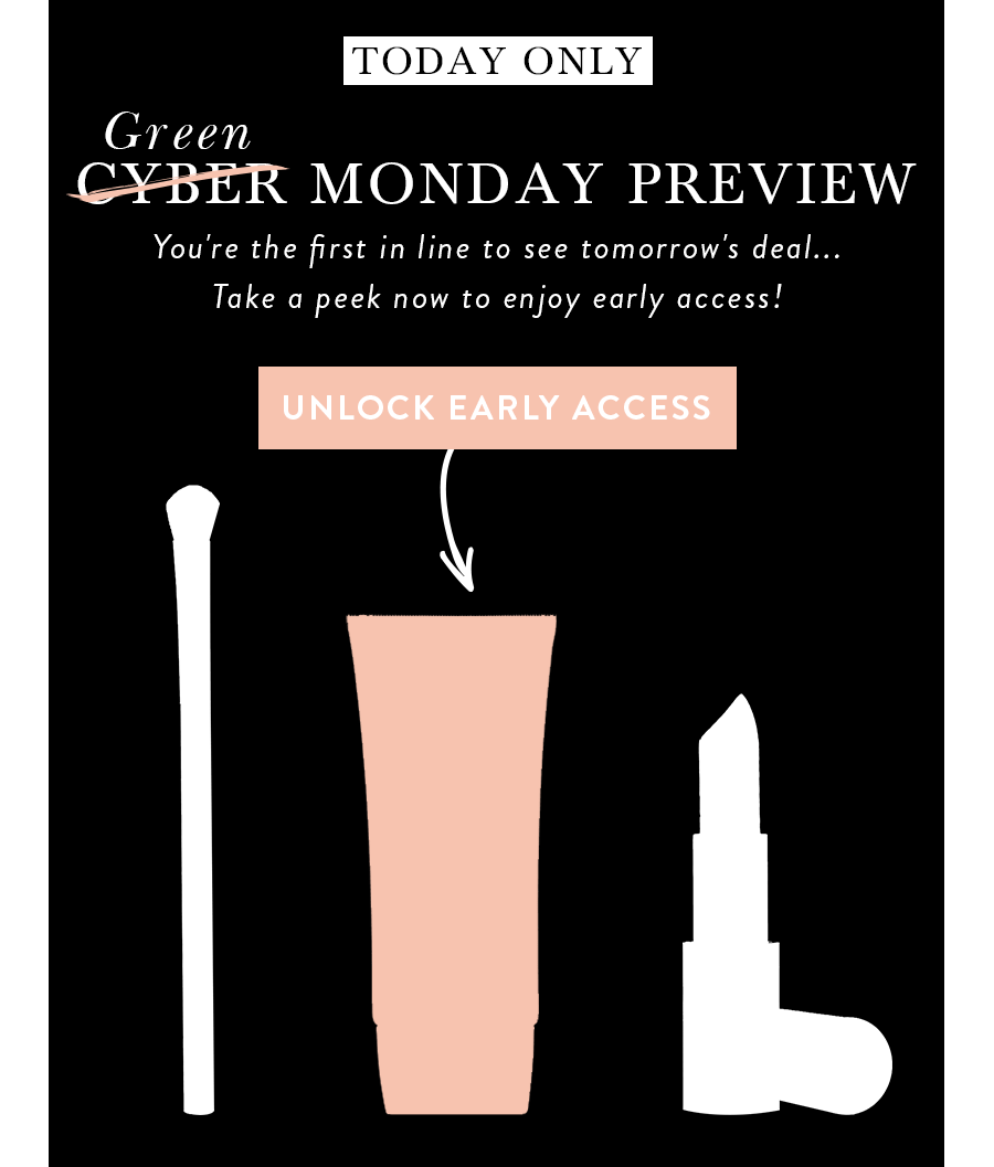 GREEN MONDAY PREVIEW | UNLOCK EARLY ACCESS