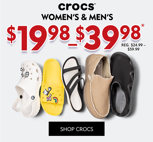 Crocs Women''s and Men''s styles $19.98 - $39.98. Shop Crocs