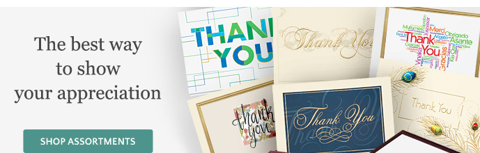 The Best Way to Show Your Appreciation - Shop Card Assortments