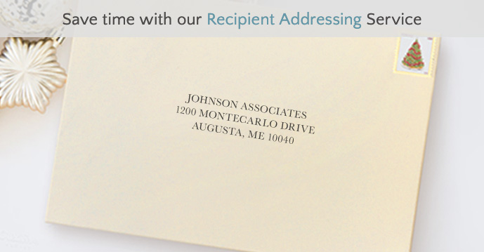 Save time with our Recipient Addressing Service.