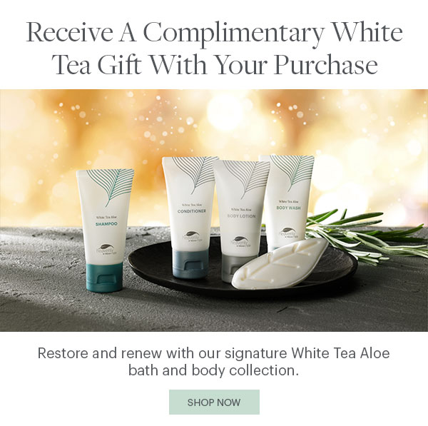 Receive A Complimentary White Tea Gift With Your Purchase - Restore and renew with our signature White Tea Aloe bath and body collection. Shop Now - Product Travel Set