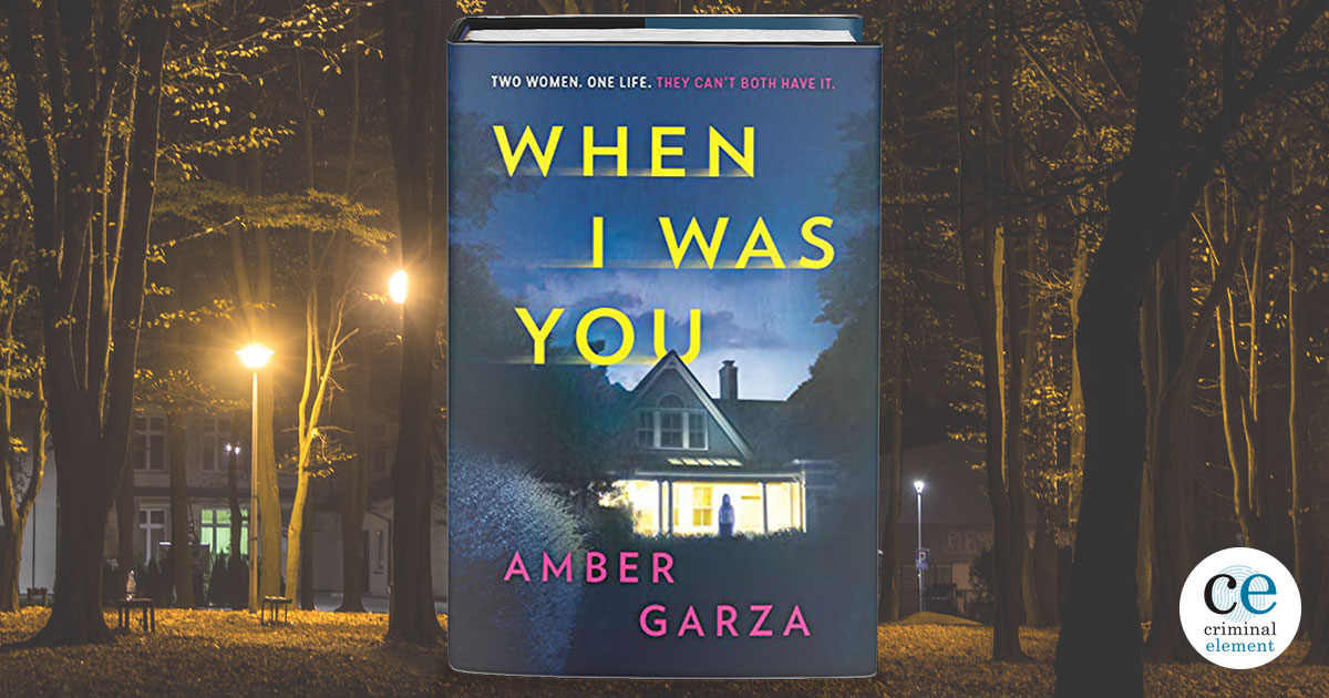 When I Was You by Amber Garza: New Excerpt