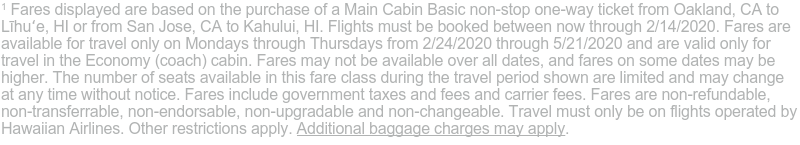 Additional baggage charges may apply.