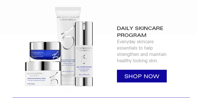 DAILY SKINCARE PROGRAM  Everyday skincare essentials to help strengthen and maintain healthy looking skin.  SHOP NOW