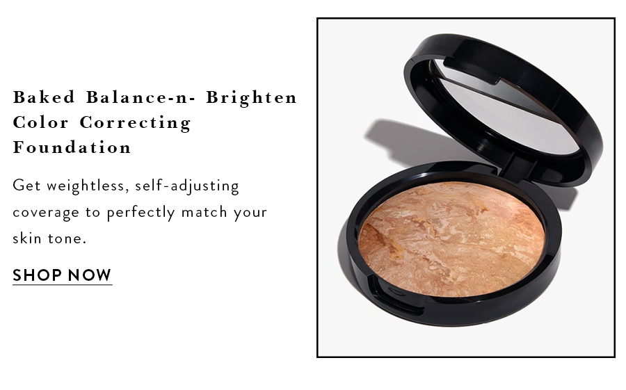 Baked Balance-n-Brighten Color Correcting Foundation | SHOP NOW